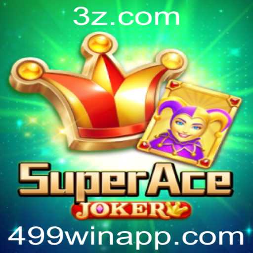 SuperAceJoker: Um Mergulho no Mundo dos Jogos e Estratégias com 499win
